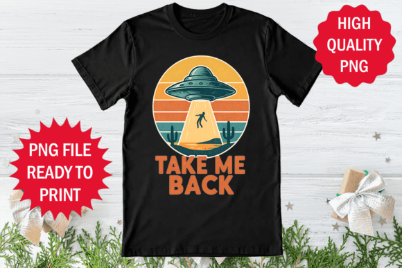 Download Take Me Back Funny Ufo Alien Design Png - Alien design Collection